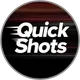 Quick Shots